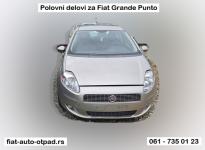 Fiat auto otpad - Tip Model: Fiat Grande Punto  Opis: Za delove